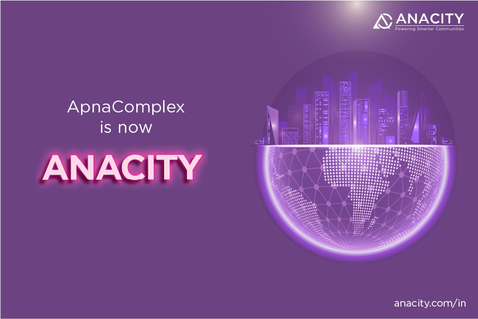 Towards global excellence: ApnaComplex is now ANACITY