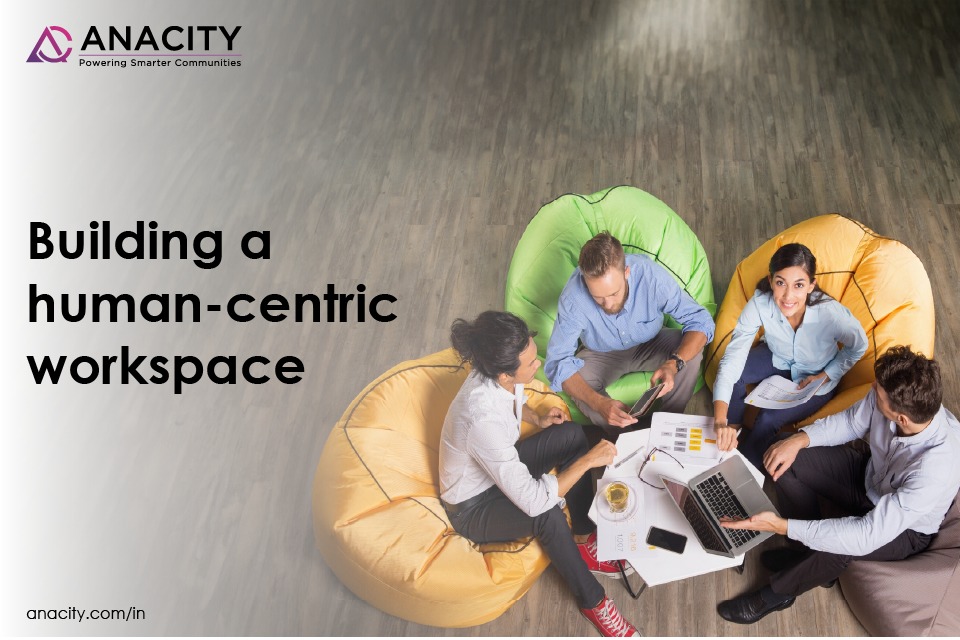 Building a human-centric workspace