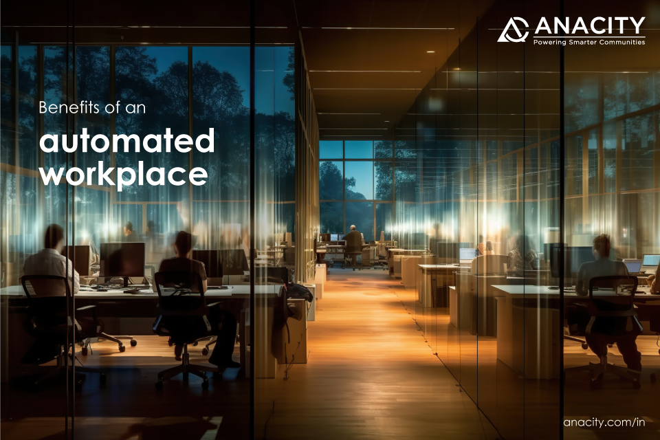 Benefits of an automated workplace