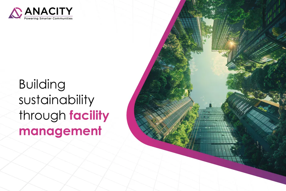 Sustainable Communities Start with Smart Facility Management
