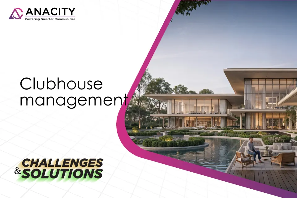 Challenges in Clubhouse Management & How to Resolve These